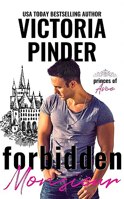 Forbidden Monsieur, Victoria Pinder