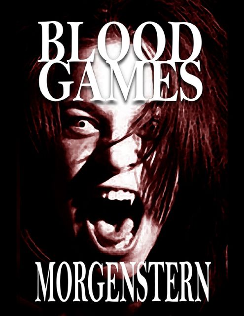 Blood Games, Marc Morgenstern