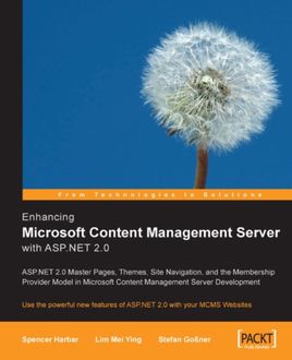 Enhancing Microsoft Content Management Server with ASP.NET 2.0, Lim Mei Ying, Stefan Gobner, Spencer Harbar