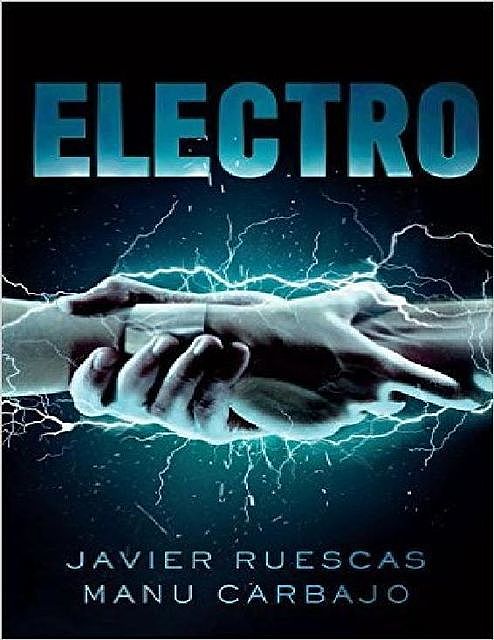 Electro, Javier Ruescas, Manuel Carbajo