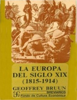La Europa Del Siglo Xix (1815–1914), Geoffrey Bruun