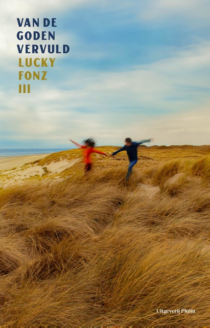 Van de goden vervuld, Lucky Fonz III
