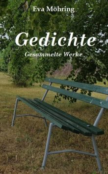 Gedichte, Eva Maria Möhring