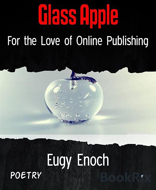 Glass Apple, Eugy Enoch
