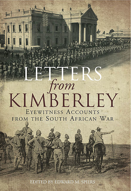 Letters from Kimberly, Edward Spiers