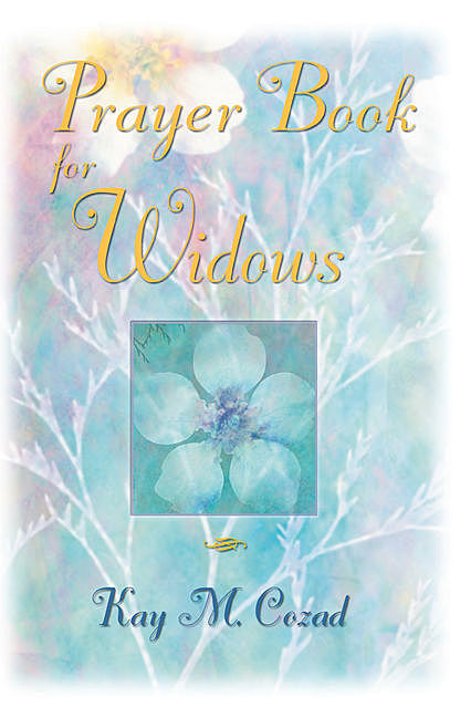 Prayer Book for Widows, Kay M.Cozad