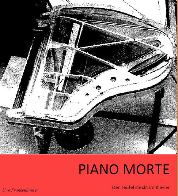 Piano Morte, Uwe Frankenhauser