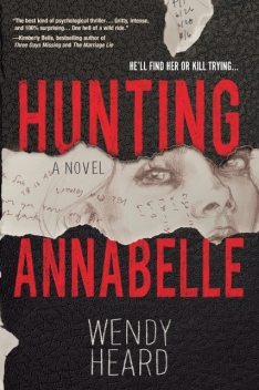 Hunting Annabelle, Wendy Heard