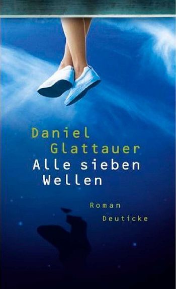 Alle sieben Wellen, Daniel Glattauer