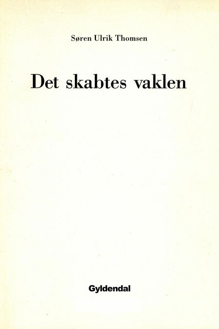 Det skabtes vaklen, Søren Ulrik Thomsen