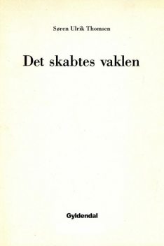 Det skabtes vaklen, Søren Ulrik Thomsen