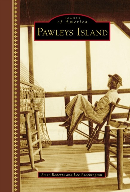 Pawleys Island, Steve Roberts