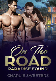 On The Road – Paradise Found, Charlie Sweeters