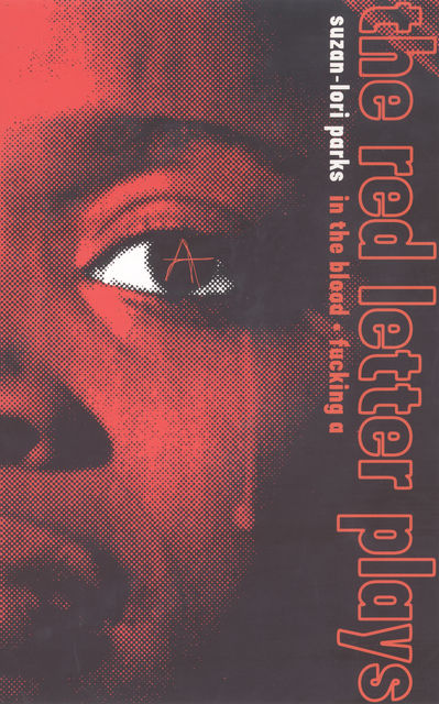 The Red Letter Plays, Suzan-Lori Parks