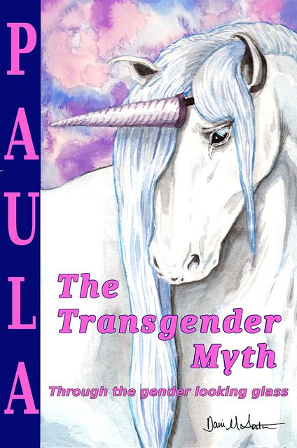 The Transgender Myth, Paula Mirare Overby