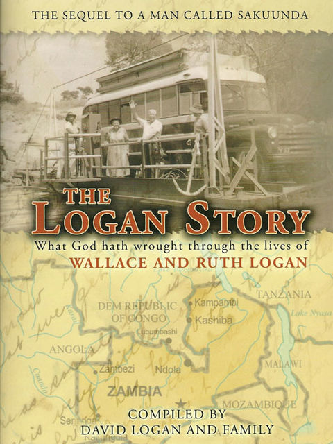 Logan Story, The (Story of Wallace and Ruth Logan), David Logan