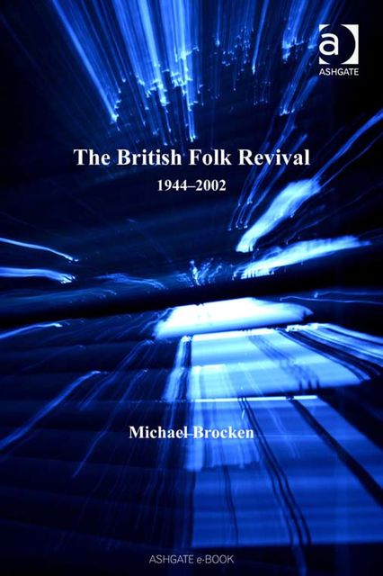 The British Folk Revival, Michael Brocken