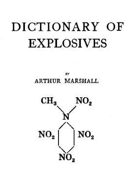 Dictionary of Explosives, Arthur Marshall