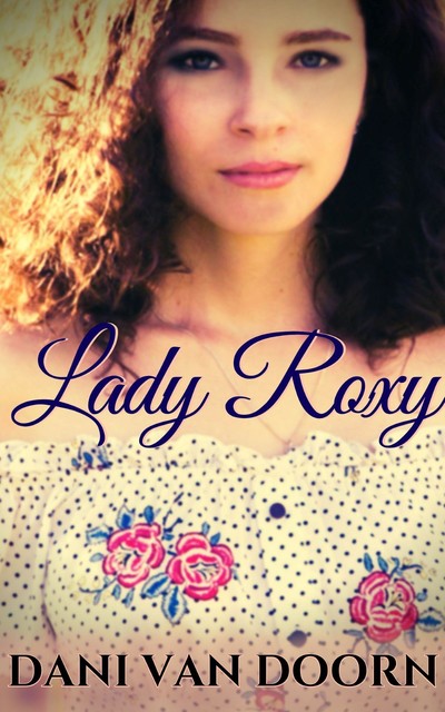 Lady Roxy, Dani Van Doorn