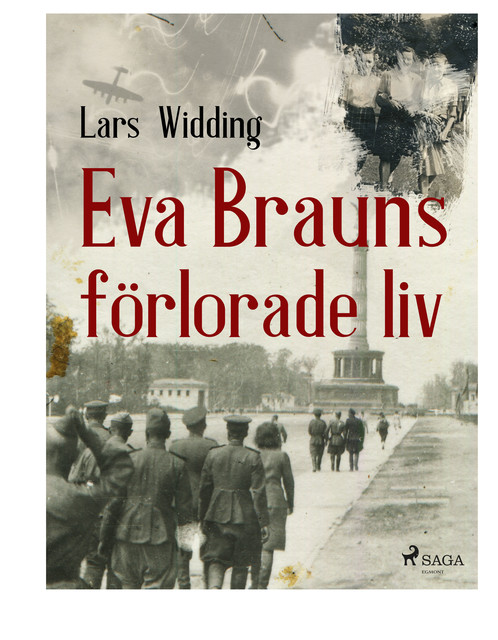 Eva Brauns förlorade liv, Lars Widding