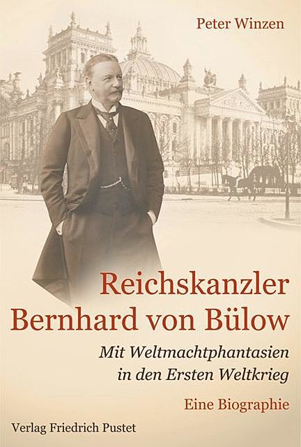 Reichskanzler Bernhard von Bülow, Peter Winzen