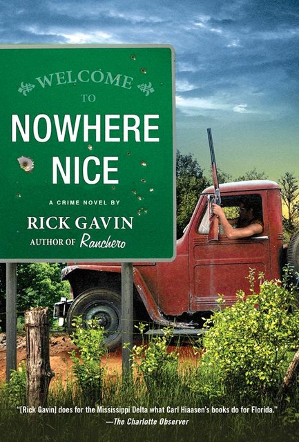 Nowhere Nice, Rick Gavin