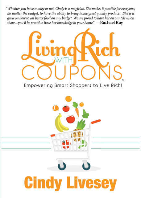 Living Rich with Coupons, Cindy Livesey