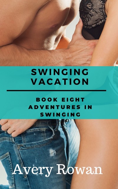 Swinging Vacation, Avery Rowan