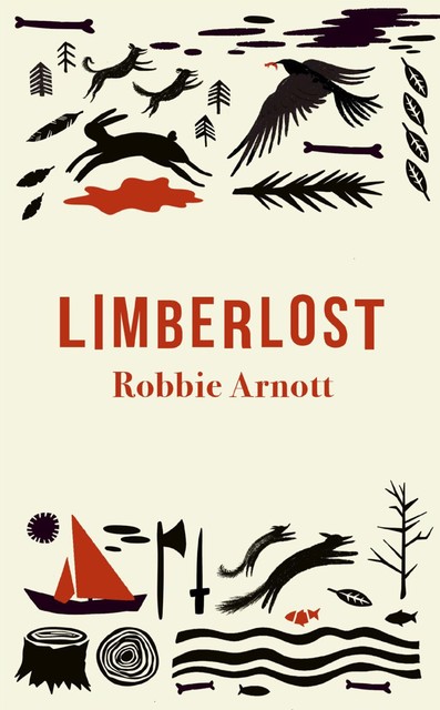 Limberlost, Robbie Arnott