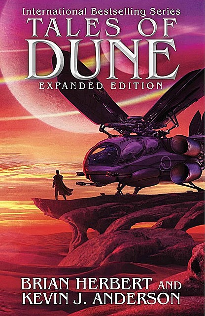 Tales of Dune, Brian Herbert, Kevin J.Anderson