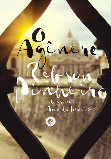 O agênere, Robson Pinheiro, Ângelo Inácio