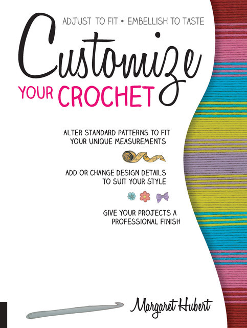 Customize Your Crochet, Margaret Hubert