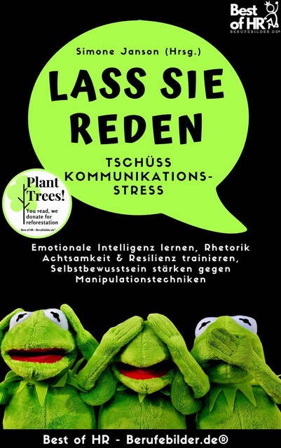 Lass Sie reden! Tschüss Kommunikations-Stress, Simone Janson