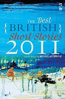 The Best British Short Stories 2011, Nicholas Royle