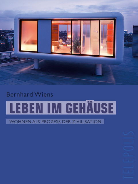 Leben im Gehäuse (Telepolis), Bernhard Wiens