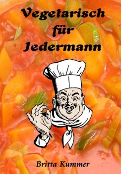 Vegetarisch für Jedermann, Britta Kummer