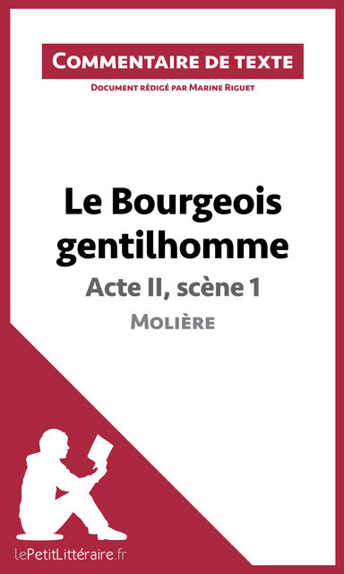 Le Bourgeois gentilhomme de Molière – Acte II, scène 1, Marine Riguet, lePetitLittéraire.fr