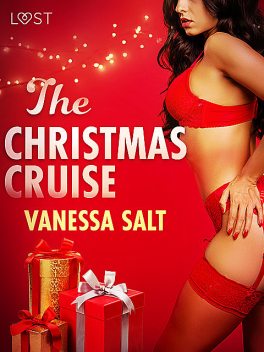 The Christmas Cruise – Erotic Short Stories, Vanessa Salt
