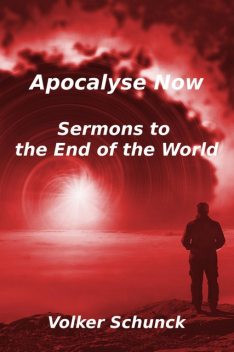 Apocalypse Now, Volker Schunck