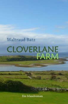 Cloverlane Farm, Waltraud Batz