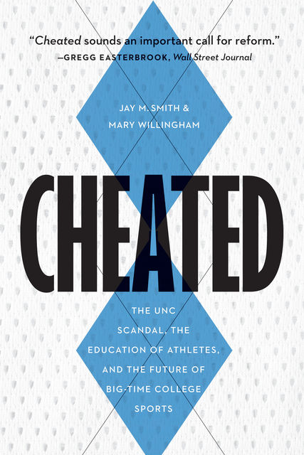 Cheated, Jay Smith, Mary Willingham