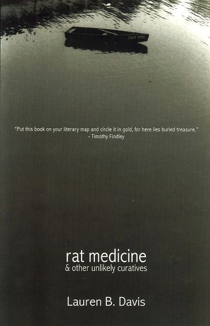 Rat Medicine & Other Unlikely Curatives, Lauren B.Davis