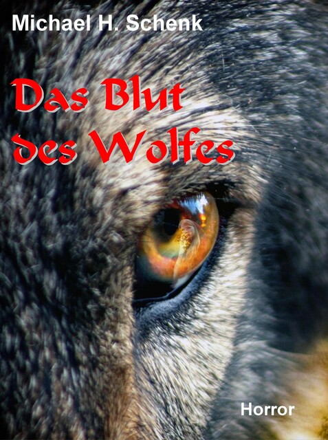 Das Blut des Wolfes, Michael Schenk