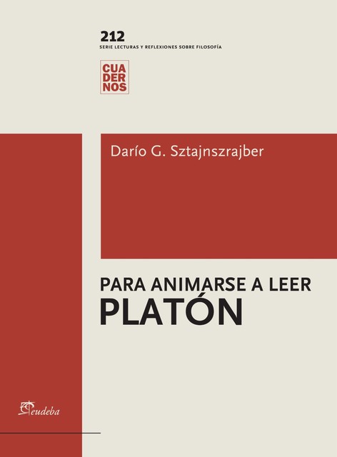 Para animarse a leer Platón, Darío Sztanszrajber