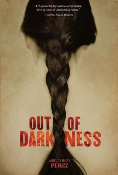 Out of Darkness, Ashley Hope Pérez