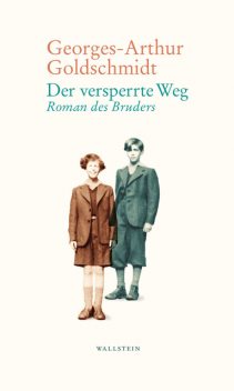 Der versperrte Weg, Georges-Arthur Goldschmidt