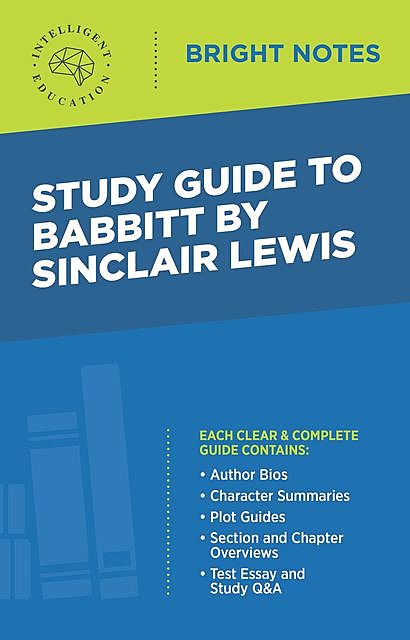 Study Guide to Babbitt by Sinclair Lewis, Intelligent Education