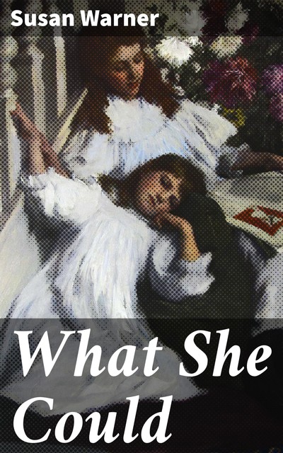 What She Could, Susan Warner