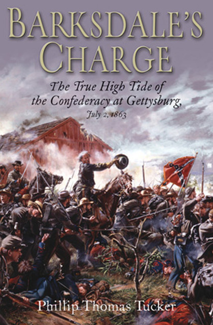 Barksdale's Charge, Phillip Thomas Tucker