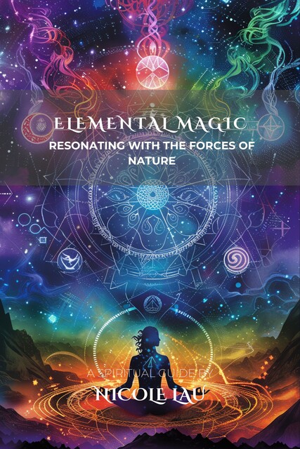 Elemental Magic, Nicole Lau